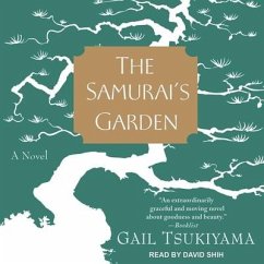 The Samurai's Garden Lib/E - Tsukiyama, Gail