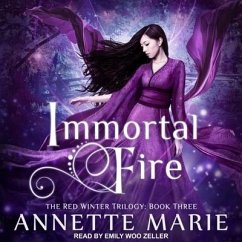 Immortal Fire Lib/E - Marie, Annette