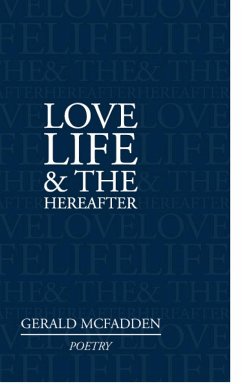 Love, Life & the Hereafter - Mcfadden, Gerald