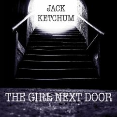 The Girl Next Door Lib/E - Ketchum, Jack
