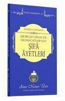 Her Bir Uzuv Organ Icin Okunmasi Münasip Olan Sifa Ayetleri - Mahmut Ünlü, Ahmet