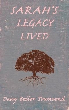 Sarah's Legacy Lived (eBook, ePUB) - Townsend, Daisy