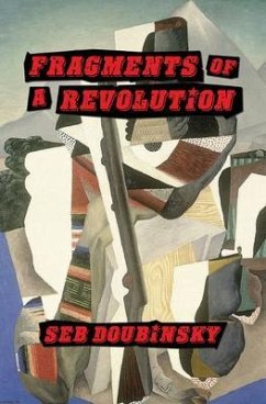 Fragments of a Revolution (eBook, ePUB) - Doubinsky, Seb