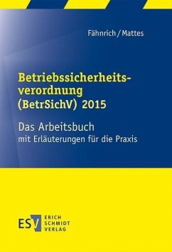 Betriebssicherheitsverordnung (BetrSichV) 2015 (eBook, PDF) - Fähnrich, Ralph; Mattes, Hatto
