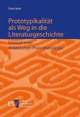 Prototypikalität als Weg in die Literaturgeschichte (eBook, PDF)