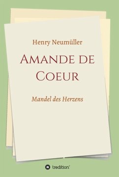 Mandel des Herzens (eBook, ePUB) - Neumüller, Henry