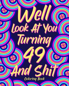 Well Look at You Turning 49 and Shit - Paperland