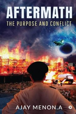 Aftermath: The Purpose and Conflict - Ajay Menon a