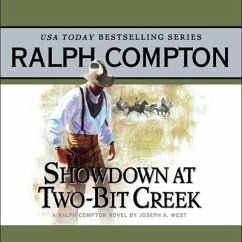 Showdown at Two Bit Creek: A Ralph Compton Novel by Joseph A. West - Compton, Ralph; West, Joseph A.