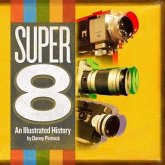 Super 8 Lib/E: An Illustrated History