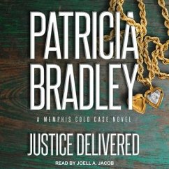 Justice Delivered - Bradley, Patricia