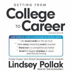 Getting from College to Career Revised Edition: Your Essential Guide to Succeeding in the Real World