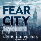 Fear City Lib/E: New York's Fiscal Crisis and the Rise of Austerity Politics