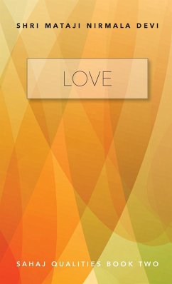 Love - Sahaj Qualities Book Two - Nirmala Devi, Shri Mataji
