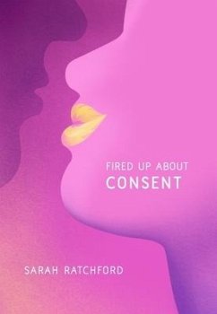 Fired Up about Consent - Ratchford, Sarah
