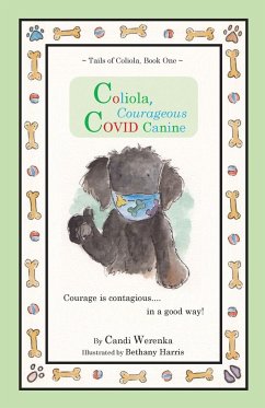 Coliola, Courageous COVID Canine - Werenka, Candi