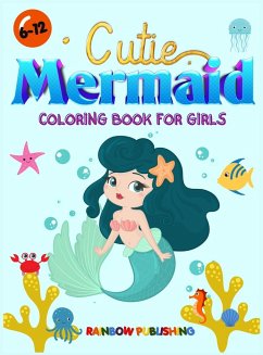 Cutie Mermaid Coloring book for girls - Publishing, Rainbow