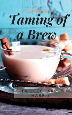 Taming of a Brew - Seecharrun Harris, Sita