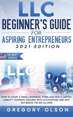 LLC Beginner's Guide for Aspiring Entrepreneurs - Buckley, Wilda