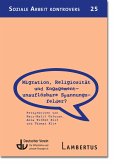 Migration, Religiosität und Engagement - unauflösbare Spannungsfelder? (eBook, PDF)