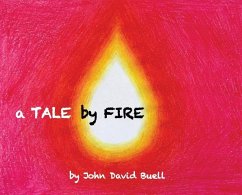 A Tale by Fire - Buell, John David