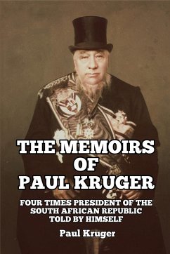 The Memoirs of Paul Kruger - Kruger, Paul