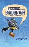 Lessons from a Birdbrain