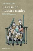 La casa de nuestra madre (eBook, ePUB)