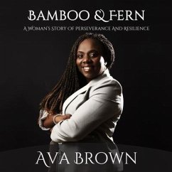 BAMBOO AND FERN (eBook, ePUB) - Brown, Ava Eagle