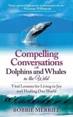 Compelling Conversations with Dolphins and Whales in the Wild (eBook, ePUB)