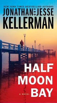 Half Moon Bay - Kellerman, Jonathan; Kellerman, Jesse