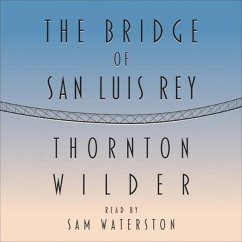 The Bridge of San Luis Rey - Wilder, Thornton