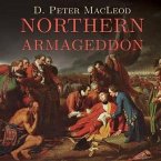 Northern Armageddon: The Battle of the Plains of Abraham and the Making of the American Revolution