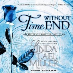 Time Without End - Miller, Linda Lael