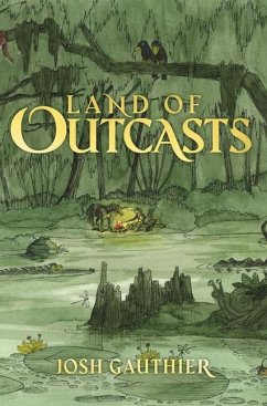 Land of Outcasts - Gauthier, Josh