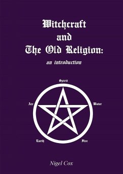 Witchcraft and The Old Religion - Cox, Nigel