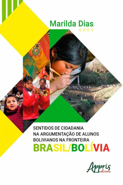 Sentidos de Cidadania na Argumentação de Alunos Bolivianos na Fronteira Brasil/Bolívia (eBook, ePUB) Sentidos de Cidadania na Argumentação de Alunos Bolivianos na Fronteira Brasil/Bolívia (eBook, ePUB)