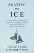 Skating on Ice - A Concise Essay on... - Bild 1