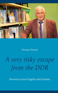 A very risky escape from the DDR (eBook, ePUB)