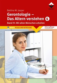 Gerontologie IV - Das Altern verstehen (eBook, ePUB) - Bettina M. Jasper Denk-Werkstatt