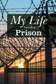 My Life Including Prison (eBook, ePUB)