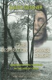 Quiet Desperation, Savage Delight (eBook, ePUB)