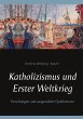 Katholizismus und Erster Weltkrieg... - Bild 1