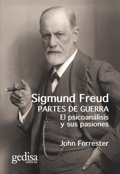 Sigmund Freud. Partes de guerra (eBook, PDF) - Forrester, John