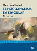 El psicoanálisis en singular (eBook, ePUB) El psicoanálisis en singular (eBook, ePUB)