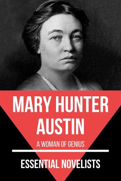 Essential Novelists - Mary Hunter Austin (eBook, ePUB) - Austin, Mary Hunter; Nemo, August