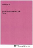 Die Unsterblichkeit der Seele Die Unsterblichkeit der Seele