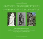 Gravuren nach Skulpturen - Skulpturen nach Gravuren