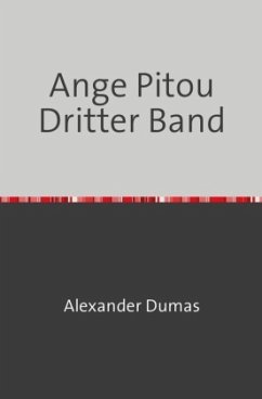 Ange Pitou Dritter Band - Dumas, Alexander