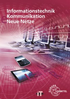 Informationstechnik, Kommunikation, Neue Netze - Hauser, Bernhard;Duhr, Christian;Siegmund, Gerd